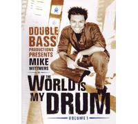 Wittmers, Mike - World Is My Drum 1