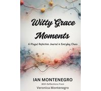 WITTY GRACE MOMENTS: A Playful Reflection Journal In Everyday Chaos