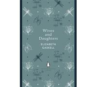 Elizabeth Gaskell Wives and Daughters (Tascabile) Penguin English Library