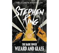 Wizard and glass: Stephen King