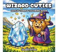 Wizard Cuties Coloring Book: 40 Adorable Animal Wizards in Whimsical Fantasy Scenes for Relaxing Coloring
