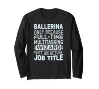 Wizard Job Title Quote - Funny Ballerina Maglia a Manica