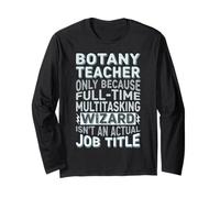 Wizard Job Title Quote - Funny Botany Teacher Maglia a Manica