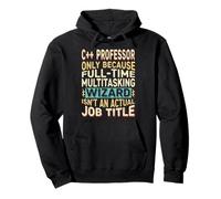 Wizard Job Title Quote - Funny C++ Professor Felpa con Cappuccio
