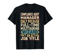 Wizard Job Title Quote - Funny Compliance Audit Manager Maglietta