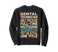 Wizard Job Title Quote - Funny Dental Technician Felpa