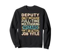 Wizard Job Title Quote - Funny Deputy Felpa
