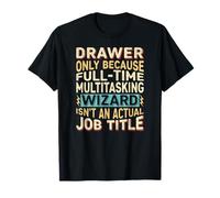 Wizard Job Title Quote - Funny Drawer Maglietta