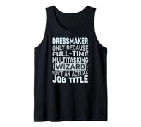 Wizard Job Title Quote - Funny Dressmaker Canotta