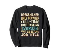 Wizard Job Title Quote - Funny Dressmaker Felpa