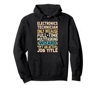 Wizard Job Title Quote - Funny Electronics Technician Felpa con Cappuccio