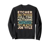 Wizard Job Title Quote - Funny Etcher Felpa