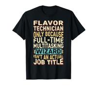 Wizard Job Title Quote - Funny Flavor Technician Maglietta