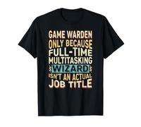 Wizard Job Title Quote - Funny Game Warden Maglietta