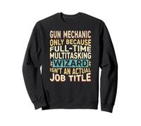 Wizard Job Title Quote - Funny Gun Mechanic Felpa