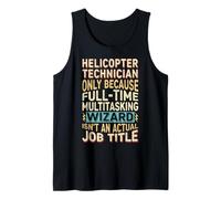 Wizard Job Title Quote - Funny Helicopter Technician Canotta