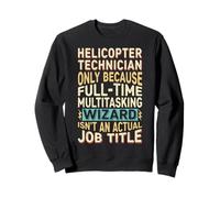 Wizard Job Title Quote - Funny Helicopter Technician Felpa