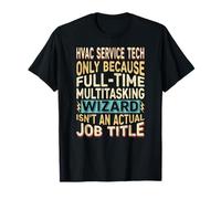 Wizard Job Title Quote - Funny HVAC Service Tech Maglietta