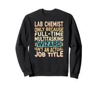 Wizard Job Title Quote - Funny Lab Chemist Felpa