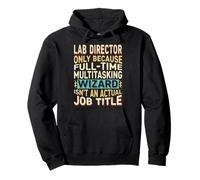Wizard Job Title Quote - Funny Lab Director Felpa con Cappuccio