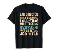 Wizard Job Title Quote - Funny Lab Director Maglietta