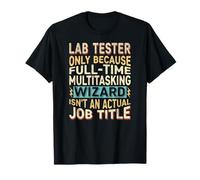 Wizard Job Title Quote - Funny Lab Tester Maglietta