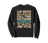 Wizard Job Title Quote - Funny Law Writer Felpa