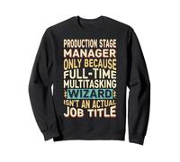 Wizard Job Title Quote - Funny Production Stage Manager Felpa
