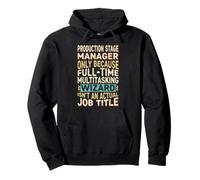 Wizard Job Title Quote - Funny Production Stage Manager Felpa con Cappuccio