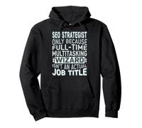 Wizard Job Title Quote - Funny SEO Strategist Felpa con Cappuccio