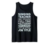 Wizard Job Title Quote - Funny Singing Teacher Canotta
