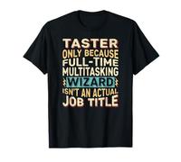 Wizard Job Title Quote - Funny Taster Maglietta
