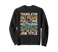 Wizard Job Title Quote - Funny Translator Felpa