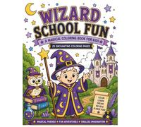 Wizard School Fun: Book 5: Wizards, Spells, Potions, Dragons & Enchanted Adventures