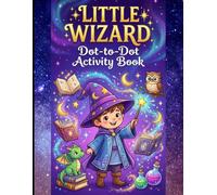 Wizard World Dot-to-Dot Activity Book: Connect the Dots Puzzles for Kids Ages 4-6