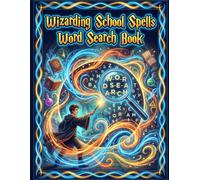 WIZARDING SCHOOL SPELLS: Word Search Book