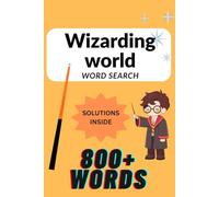 Wizarding world word search: 55 Puzzles Uncovering Spells, Beasts, Legends & Secrets From the Wizarding World ... ADULTS / TEENS / FANTASY FANS | A ... Word Search Books for Adults, Men, Wo