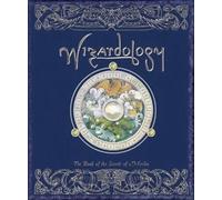 Wizardology: The Book of the Secrets of Merlin