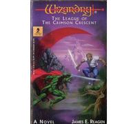 Wizardry: The League of the Crimson Crescent