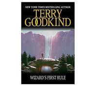 Wizard's First Rule: Book 1: The Sword Of Truth Series