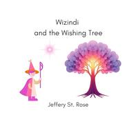 Wizindi and the Wishing Tree
