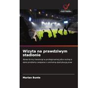 Wizyta na prawdziwym stadionie: Nowe formy transmisji w profesjonalnej pi¿ce no¿nej a stare problemy zwi¿zane z centraln¿ dystrybucj¿ praw