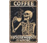 WIZYXQ Divertente targa in metallo con scritta "Coffee Because Murder Is Wrong", vintage, decorazione per la casa, per casa, ufficio, giardino, garage, bar, negozio, 20,3 x 30,5 cm