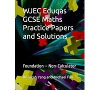 WJEC Eduqas GCSE Maths Practice Papers and Solutions: Foundation - Non-Calculator