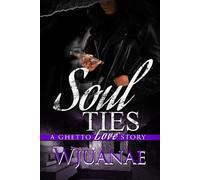 Wjuanae Soul Ties (Tascabile)