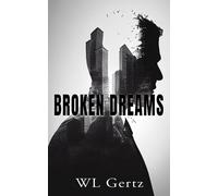 Wl Gertz Broken Dreams (Tascabile)