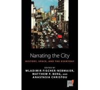 Wladimir Fischer-Nebmaier Narrating the City (Copertina rigida) Space and Place