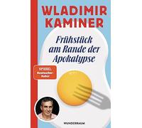 Wladimir Kaminer Frühstück am Rande der Apokalypse (Copertina rigida)