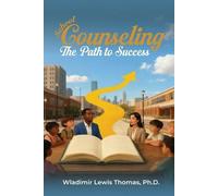 Wladimir Lewis Thomas School Counseling (Tascabile)