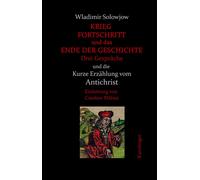 Wladimir Solowj Krieg, Fortschritt und das Ende der Geschicht (Copertina rigida)